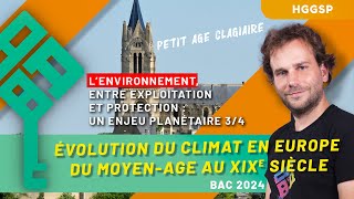 HGGSP  Environnement  exploitation et protection 34  Evolution du climat du MoyenAge au XIXe [upl. by Moira]