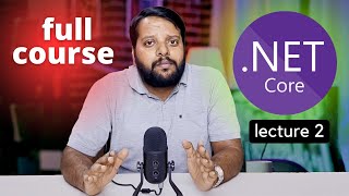 NET CORE full course 2023  NET CORE explained  Lecture 2 dotnetcore [upl. by Ynaitirb406]