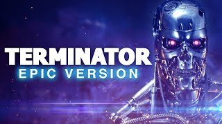 Terminator Main Theme  Epic Version [upl. by Isa]