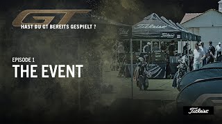 Hast du GT bereits gespielt  Episode 1  The Event [upl. by Ja]