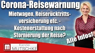 Corona Reise abgesagt Kriege ich den Mietwagen die Reiserücktrittsversicherung etc erstattet [upl. by Ellicul683]