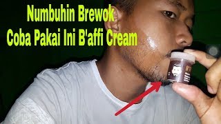 Menumbuhkan Brewok Dengan Baffi Cream Hanya Waktu Dua Minggu [upl. by Nealey]