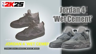 NBA 2K25 Shoe Creator  Jordan 4 Wet Cement [upl. by Airla]