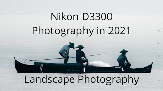 Nikon D3300 Photography 2021  Nikon D3300 Landscape Photography  Nikon Photography [upl. by Huoh]