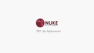 NUKE TUTORIAL วิธีทำ Sky Replacement [upl. by Adnaloj727]