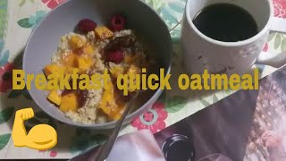 BREAKFAST QUICK OATMEAL 3rd EPISODE [upl. by Gierc]