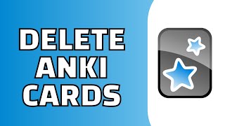 How to Delete Anki Cards Quick and Easy [upl. by Hannazus]