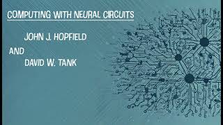 Computing with Neural Circuits by John J Hopfield and David W Tank [upl. by Ainesell]