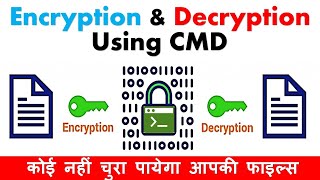 🔒 How to encrypt and decrypt your files and folders using cmd [upl. by Leban794]