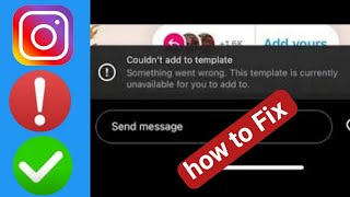 Fix Instagram Couldnt add to template Something went wrong Add Yours Couldnt add to template Fix [upl. by Dorison]