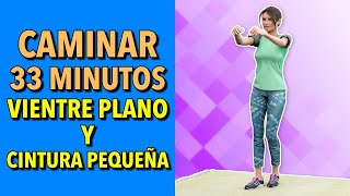 33Min de Cardio de Pie Camina Para Conseguir Un Vientre Plano y Una Cintura Más Pequeña [upl. by Atikahc]