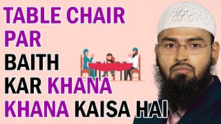 Table Chair Par Baith Kar Khana Kya Jayez Hai By AdvFaizSyedOfficial [upl. by Amadis]