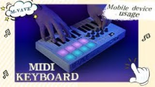 Smk25 MIDI keyboard mobile music arrangement [upl. by Anwaf611]