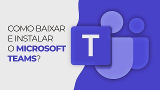 Como baixar e instalar o Microsoft Teams [upl. by Bernardo318]