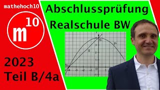 Abschlussprüfung 2023 Teil B Nr 4a Realschule BW I mathehoch10 I einfach erklärt I Mathe Klasse 10 [upl. by Borlase]