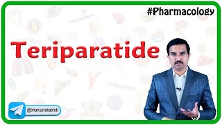 Teriparatide Pharmacology  Dr G Bhanu Prakash [upl. by Anahsed620]