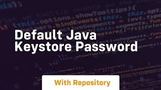 default java keystore password [upl. by Ylimme]