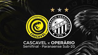 FC CASCAVEL X OPERÁRIO  SEMIFINAL PARANAENSE SUB20  COM IMAGENS [upl. by Are]