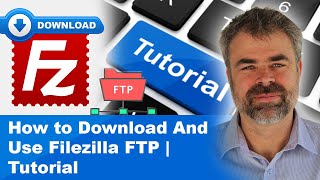 How to Download And Use Filezilla FTP  Tutorial [upl. by Dyoll]