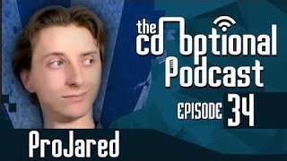 The CoOptional Podcast Ep 34 Ft ProJared [upl. by Ordnaxela]