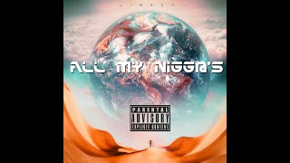 Li Moon  All My Niggs Officials Audio [upl. by Cordi]