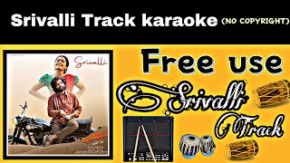 Srivalli track karaoke no copyright  srivalli karaoke track  Srivalli free use no claim music [upl. by Daberath970]