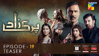 Parizaad Episode 19  Teaser  Presented By ITEL Mobile NISA Cosmetics amp AlJalil  HUM TV Drama [upl. by Dirraj372]