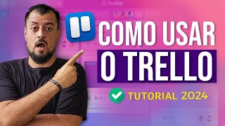 Como Usar o TRELLO SUPER Tutorial para Iniciantes 2024 [upl. by Montano]