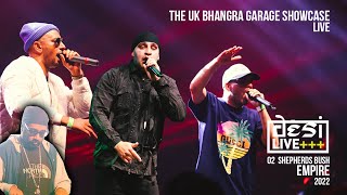 DESI LIVE 2022  O2 EMPIRE THE UK BHANGRA GARAGE SHOWCASE  Surinder Rattan MetzTrix amp Gubi Sandhu [upl. by Ayekram]