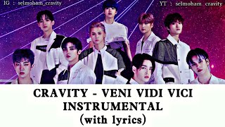 CRAVITY  VENI VIDI VICI Instrumental With Lyrics [upl. by Petite831]