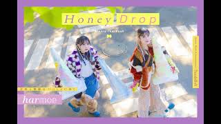 harmoe「HoneyDrop」【Official Audio】 [upl. by Ellison494]