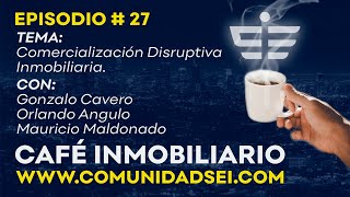 Podcast 27 🎙 Comercialización Disruptiva Inmobiliaria  Con Gonzalo Cavero de Grupo GCN 🇵🇪🎤 [upl. by Anieral]