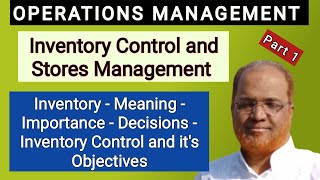 Operations Management I Inventory Control and Stores Management I Meaning of Inventory Control I [upl. by Aimet]