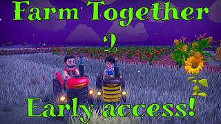 Farm Together 2 Early Access Gameplay [upl. by Stu745]