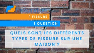 Quels sont les différents types de fissure sur une maison [upl. by Jarl]