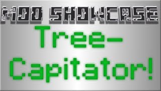 Mod Showcase Tree Capitator Mod Break Trees And Leaves Easily [upl. by Nalor633]