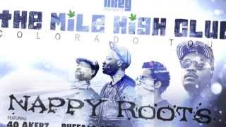 January 2014 Nappy Roots quotMile High Clubquot Colorado Tour [upl. by Neehsuan]