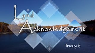 Land Acknowledgement for Treaty 6  female voice with French subtitles [upl. by Sirej352]