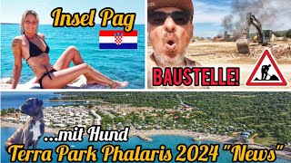 🇭🇷 Terra Park PHALARIS 2024 BAUSTELLEPlatzvorstellung mit VW T5 Camper amp Hund Insel Pag Kroatien [upl. by Lyon]