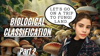 Biological Classification Part2  Fungi in Detail  Class 11 NEET Ncert full coverage PYQs [upl. by Polish]