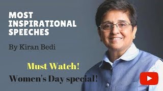 Most Inspiring Speeches By Kiran Bedi Womens Day Special The Real Motivation Neha Kumari [upl. by Rani]