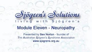 Sjögrens Solutions  Module 11 Advanced Sjögrens developing neuropathy [upl. by Correna]