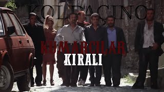 Kolpaçino  Kumarcılar Kralı [upl. by Oinegue]