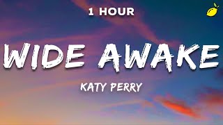 Katy Perry  Wide Awake Lyrics [upl. by Ma]