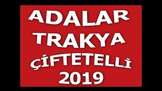 Adalar Çiftetelli  Trakya Çiftetellisi  Adalar 2 Yoldur  2019 Çiftetelli [upl. by Haskell]