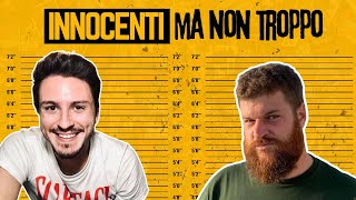 Innocenti Ma Non Troppo Episodio 64  Commentiamo le ultime notizie e visioni [upl. by Mimi886]