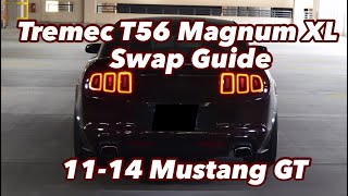 How to Tremec T56 Magnum XL Swap Your 20112014 Mustang GT [upl. by Danny]