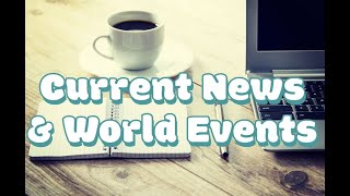 Current News amp World Events [upl. by Merry]