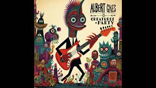 Albert Ginés  Creatures Party [upl. by Yanetruoc]