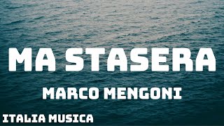 Marco Mengoni  Ma stasera TestoLyrics [upl. by Lorant]